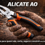 O Alicate segura e constrói sem desculpas 7 Alicate AO resistencia e precisao
