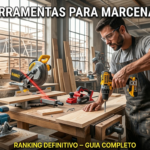 Top 7 Ferramentas para Marcenaria 2026 – Testamos Tudo 14 Top 7 Ferramentas para Marcenaria 2026 – Testamos Tudo